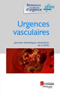 Thibaut Desmettre - Urgences vasculaires - Journées thématiques interactives de la Société française de médecine d'urgence, Angers, 2014.
