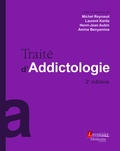 Michel Reynaud et Laurent Karila - Traité d'addictologie.
