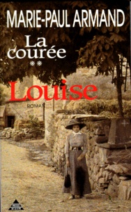 Marie-Paul Armand - La Courée N°  2 : Louise.