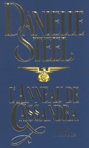 Danielle Steel - L'anneau de Cassandra.