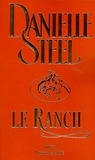 Danielle Steel - Le ranch.