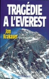 Jon Krakauer - Tragédie à l'Everest.