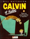 Bill Watterson - Calvin et Hobbes Tome 18 : Gare au psychopathe à rayures !.