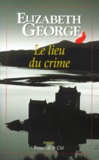 Elizabeth George - Le Lieu Du Crime.