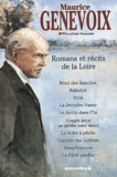 Maurice Genevoix - Romans et récits de la Loire.