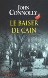 John Connolly - Charlie Parker  : Le baiser de Caïn.