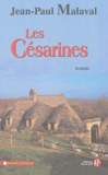 Jean-Paul Malaval - La tradition Albarède Tome 1 : Les Césarines.