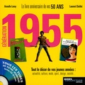 Laurent Chollet et Armelle Leroy - Génération 1955 - Le livre anniversaire de vos 50 ans. 1 CD audio