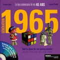 Armelle Leroy et Laurent Chollet - Génération 1965 - Le livre anniversaire de vos 40 ans. 1 CD audio