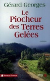 Gérard Georges - Le Piocheur des Terres Gelées.