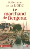 Guillemette de La Borie - Le marchand de Bergerac.