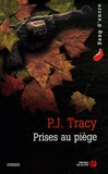 P-J Tracy - Prises au piège.