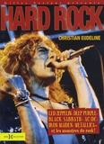 Christian Eudeline - Hard-rock - Led Zeppelin, Deep Purple, Black Sabbath, AC/DC, Iron Maiden, Metallica et les monstres du rock !.