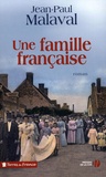 Jean-Paul Malaval - Une famille française.