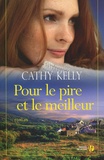 Cathy Kelly - Pour le pire et le meilleur.