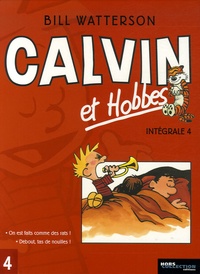 Bill Watterson - Calvin et Hobbes Intégrale Tome 4 : On est fait comme des rats ! ; Debout, tas de nouilles !.