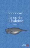 Lynne Cox - Le cri de la baleine.