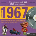 Armelle Leroy et Laurent Chollet - Génération 1967 - Le livre anniversaire de vos 40 ans. 1 CD audio
