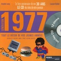 Armelle Leroy et Laurent Chollet - Génération 1977 - Le livre anniversaire de vos 40 ans. 1 CD audio