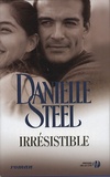 Danielle Steel - Irrésistible.