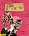 Marie Guérin et Dominique Paulvé - C'était la vie en rose.