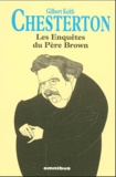 Gilbert-Keith Chesterton - Les enquêtes du Père Brown.