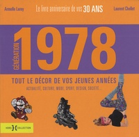 Laurent Chollet et Armelle Leroy - Génération 78 - Le livre anniversaire de vos 30 ans.