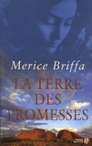 Merice Briffa - La terre des promesses.