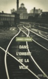 James Conan - Dans l'ombre de la ville.