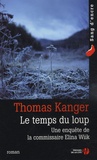 Thomas Kanger - Le temps du loup.