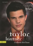 Amy Carpenter - Taylor Lautner - L'album des fans.
