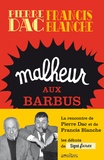Pierre Dac et Francis Blanche - Malheur aux barbus - Feuilleton loufoque diffusé sur le Poste Parisien du 15 octobre 1951 au 28 Juin 1952.