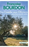 Françoise Bourdon - La combe aux oliviers.