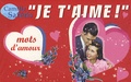 Camille Saféris - "Je t'aime", Distributeur de mots d'amour - 250 petits mots d'amour à offrir.