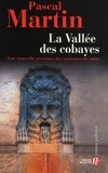 Pascal Martin - La Vallée des cobayes.