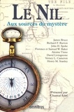 Chantal Edel et Richard-F Burton - Le Nil - Aux sources du mystère.