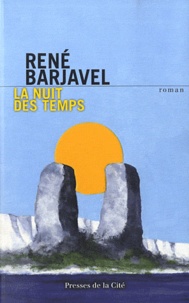 René Barjavel - La nuit des temps.