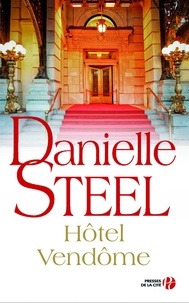Danielle Steel - Hôtel Vendôme.