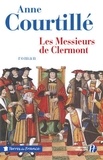 Anne Courtillé - Les messieurs de Clermont.
