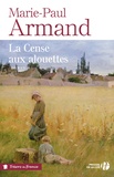 Marie-Paul Armand - La Cense aux alouettes.