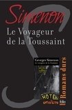 Georges Simenon - Le voyageur de la Toussaint - Romans durs.