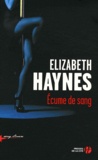 Elizabeth Haynes - Ecume de sang.