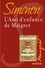 Georges Simenon - L'Ami d'enfance de Maigret.
