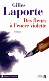 Gilles Laporte - Des fleurs à l'encre violette.
