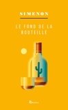 Georges Simenon - Le fond de la bouteille.