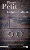 Pierre Petit - La folie d'Albert.