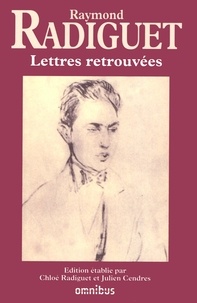 Raymond Radiguet - Lettres retrouvées.