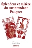 Bernard Michal - Les grands procès de l'Histoire - Splendeurs et misères du surintendant Fouquet.
