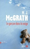 Melanie J. McGrath - Le garçon dans la neige.