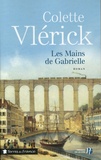 Colette Vlérick - Les mains de Gabrielle.